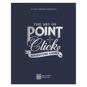 The Art of Point and Click Adventure Games Buch